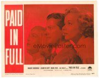 6b827 PAID IN FULL LC #2 '50 profile portrait of Robert Cummings, Lizabeth Scott & Diana Lynn!