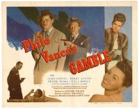 6b328 PHILO VANCE'S GAMBLE TC '47 Alan Curtis, Terry Austin, film noir!