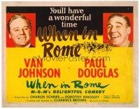 6b443 WHEN IN ROME TC '52 great smiling portraits of Van Johnson & Paul Douglas!