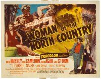 6b449 WOMAN OF THE NORTH COUNTRY TC '52 Ruth Hussey was mistress of the Northwest Frontier!
