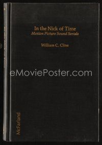6d166 IN THE NICK OF TIME first edition hardcover book '84 history of Motion Picture Sound Serials!