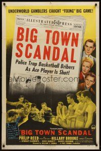 6f107 BIG TOWN SCANDAL style A 1sh '47 underground basketball gamblers caught fixing big game!