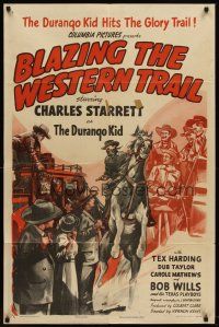 6f122 BLAZING THE WESTERN TRAIL 1sh 45 Charles starrett, The durango kid hits the Glory trail!