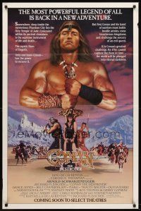 6f209 CONAN THE DESTROYER advance 1sh '84 Arnold Schwarzenegger is the most powerful legend of all!