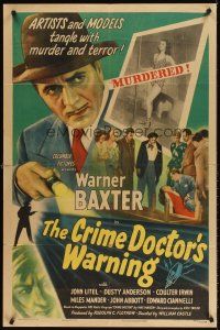6f225 CRIME DOCTOR'S WARNING 1sh '45 detective Warner Baxter, artists & models tangle with murder!