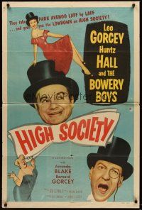 6f463 HIGH SOCIETY 1sh '55 William Beaudine, Leo Gorcey, Huntz Hall & The Bowery Boys!