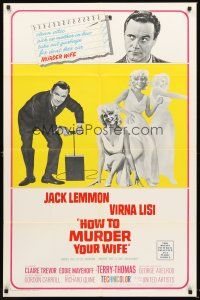 6f495 HOW TO MURDER YOUR WIFE style A 1sh '65 Jack Lemmon, Virna Lisi, the most sadistic comedy!