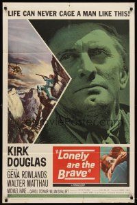 6f599 LONELY ARE THE BRAVE 1sh '62 Kirk Douglas classic, who was strong enough to tame him?