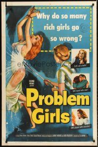 6f770 PROBLEM GIRLS 1sh '53 classic image of tied up scantily clad bad rich girl being hosed down!