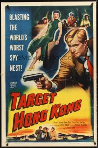 6f881 TARGET HONG KONG 1sh '52 Richard Denning fighting Communists trying to take over Hong Kong!