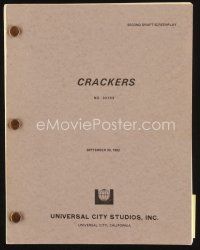 6h281 CRACKERS second draft script September 30, 1982, screenplay by Jeffrey Alan Fiskin!