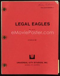 6h295 LEGAL EAGLES final draft script October 23, 1985, screenplay by Jim Cash & Jack Epps, Jr.