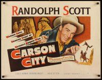 6j066 CARSON CITY 1/2sh '52 Randolph Scott in Nevada with a gun and a grin!