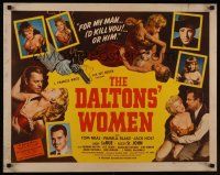 6j081 DALTONS' WOMEN 1/2sh '50 Tom Neal, bad girl Pamela Blake would kill for her man!