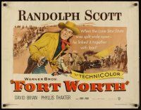 6j125 FORT WORTH 1/2sh '51 Randolph Scott in Texas, the Lone Star State was split wide open!
