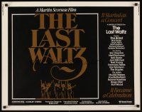 6j217 LAST WALTZ 1/2sh '78 Martin Scorsese, it started as a rock concert & became a celebration!