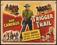6j360 TRIGGER TRAIL 1/2sh '44 Rod Cameron w/two six-shooters, Fuzzy Knight!