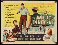 6j384 WILD & THE INNOCENT 1/2sh '59 Audie Murphy wants to kill a man, drink & kiss fancy women!