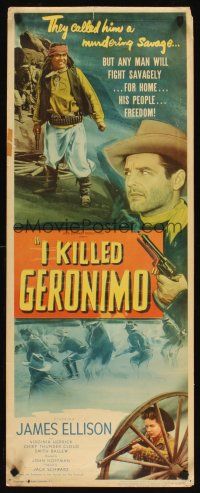 6k395 I KILLED GERONIMO insert '50 they called him murdering savage, but he fought for his people!