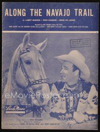 6m263 ALONG THE NAVAJO TRAIL sheet music '45 c/u of cowboy Roy Rogers & Trigger, the title song!