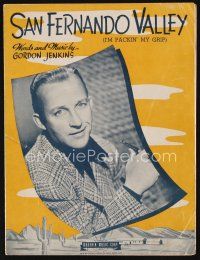 6m290 SAN FERNANDO VALLEY sheet music '40 great image of Bing Crosby with pipe & jacket!