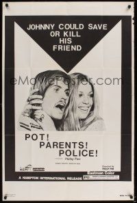 6p684 POT PARENTS POLICE 1sh '74 Johnny could save or kill his friend, pot, parents, police!