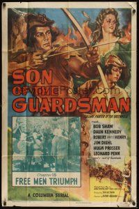6p825 SON OF THE GUARDSMAN Chap15 1sh '46 fighter of the greenwood serial, Free Men Triumph!