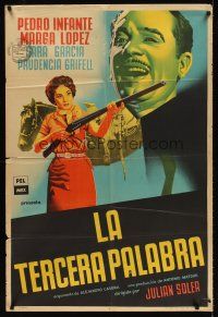 6t152 LA TERCERA PALABRA Argentinean '56 The Third Word, art of Pedro Infante, Marga Lopez w/gun!