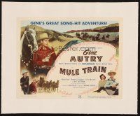6w104 MULE TRAIN linen TC '50 Gene Autry's great song-hit adventure w/Champion, great cowboy image!