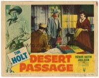 6x299 DESERT PASSAGE LC #3 '52 close up of Tim Holt, Richard Martin & Joan Dixon!