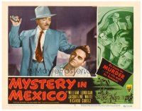 6x524 MYSTERY IN MEXICO LC #3 '48 Robert Wise, brutal Jose Torvay pistol-whipping Walter Reed!