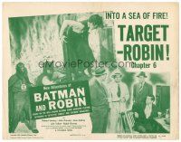 6x111 NEW ADVENTURES OF BATMAN & ROBIN chapter 6 TC '49 Robert Lowery in costume, Target - Robin!