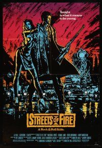 6y843 STREETS OF FIRE 1sh '84 Walter Hill shows what it is like to be young tonight, cool art!