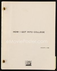 7a305 HOW I GOT INTO COLLEGE revised third draft script Jan 4, 1988, screenplay by Terrel Seltzer!