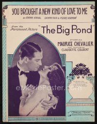 7a328 BIG POND sheet music '30 Colbert & Chevalier, You Brought a New Kind of Love to Me!