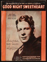 7a341 GOOD NIGHT SWEETHEART sheet music '31 Rudy Vallee, favorite of the King & Queen of England!