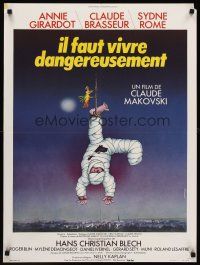 7b668 ONE MUST LIVE DANGEROUSLY French 23x32 '75 Makovski's Il faut vivre dangereusement, wacky!