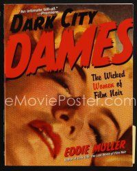 7d194 DARK CITY DAMES first edition softcover book '01 the wicked women of film noir!