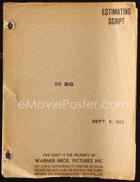 7d371 SO BIG revised estimating draft script September 9, 1952, screenplay by John Twist!