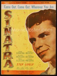 7d279 STEP LIVELY sheet music '44 close up of Frank Sinatra, Come Out, Come Out, Wherever You Are!