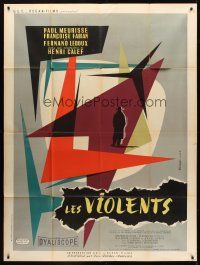 7k520 LES VIOLENTS French 1p '57 directed by Henri Calef, cool artwork by Andre Bertrand!