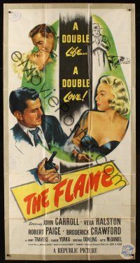 7m007 FLAME 3sh '47 art of John Carroll w/pistol grabbing Vera Ralston, film noir!