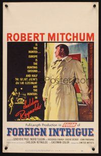 7m192 FOREIGN INTRIGUE WC '56 Robert Mitchum is the hunted, secret agents are the hunters!