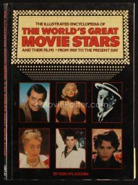 7p245 ILLUSTRATED ENCYCLOPEDIA OF THE WORLD'S GREAT MOVIE STARS first edition softcover book '79