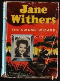 7p227 JANE WITHERS & THE SWAMP WIZARD authorized edition hardcover book '44 art by Henry Vallely!