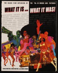 7p267 WHAT IT IS WHAT IT WAS second edition softcover book '98 The Black Film Explosion in the 70s!