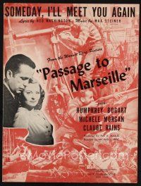 7p296 PASSAGE TO MARSEILLE sheet music '44 Humphrey Bogart & Morgan, Someday, I'll Meet You Again!