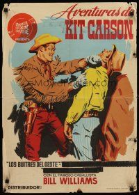 8d016 ADVENTURES OF KIT CARSON Spanish '55 great action art of Bill Williams fighting!