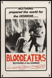 8e086 BLOODEATERS 1sh '80 nothing prepared the world for the horror, butchers of the damned!
