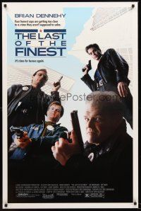 8e407 LAST OF THE FINEST 1sh '90 cops Brian Dennehy, Joe Pantoliano, Bill Paxton!